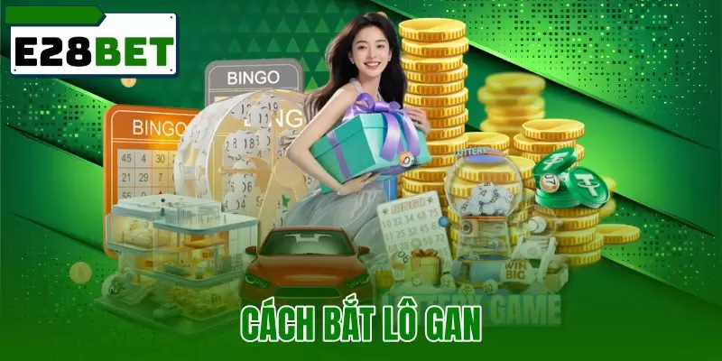 Cách Bắt Lô Gan - Quy Trình Thống Kê A-Z Theo Dữ Liệu