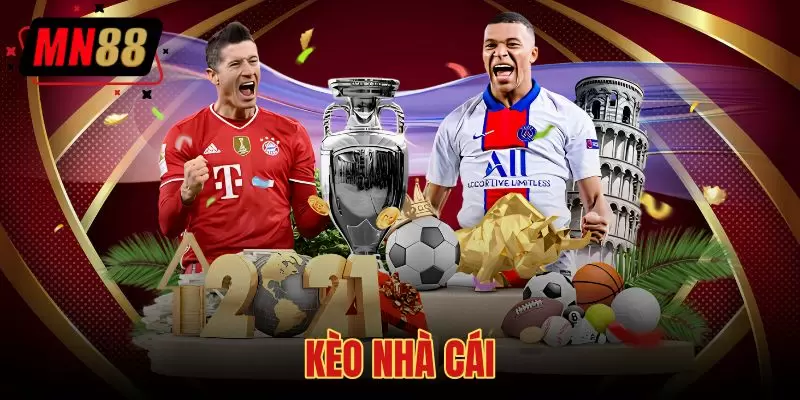 Kèo Nhà Cái MN88